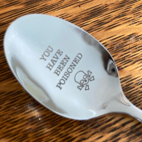 Other - New you have been poisoned spoon